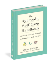 Load image into Gallery viewer, The Ayurvedic Self-Care Handbook
