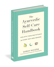 Load image into Gallery viewer, The Ayurvedic Self-Care Handbook