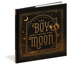 Load image into Gallery viewer, The Boy Who Loved the Moon