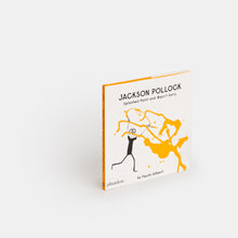 Load image into Gallery viewer, Jackson Pollock Splashed Paint And Wasn't Sorry