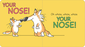 Your Nose!